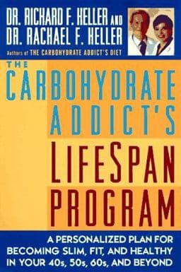 The Carbohydrate Addict's Lifespan Program 9780452278387