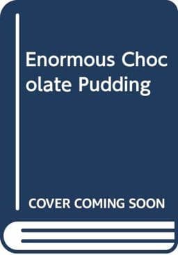 Enormous Chocolate Pudding 9780460062534