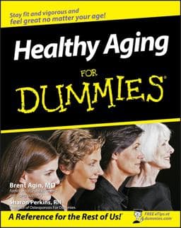 Healthy Aging for Dummies 9780470149751