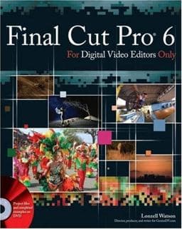 Final Cut Pro 6 for Digital Video Editors Only 9780470224502