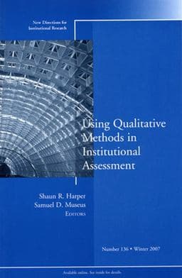 Using Qualitative Methods in Institutional Assessment 9780470283615