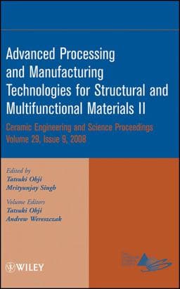 Advanced Processing and Manufacturing Technologies for Structural and Multifunctional Materials II, Volume 29, Issue 9 9780470344996