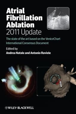 Atrial Fibrillation Ablation, 2011 Update 9780470674154
