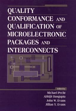 Quality Conformance and Qualification of Microelectronic Packages and Interconnects 9780471594369