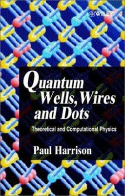 Quantum Wells, Wires and Dots 9780471984955
