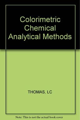 Colorimetric Chemical Analytical Methods 8ED 1974 9780471995258