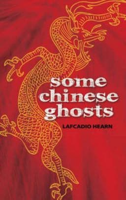 Some Chinese Ghosts 9780486463063
