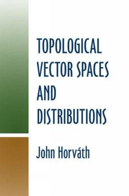 Topological Vector Spaces and Distributions 9780486488509