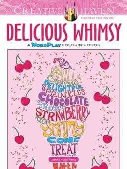 Creative Haven Delicious Whimsy Coloring Book 9780486814544