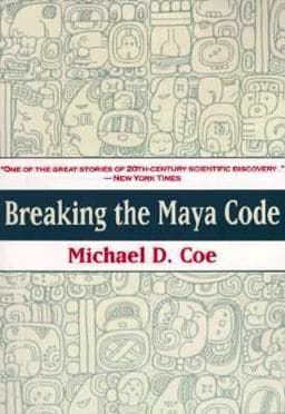 Breaking the Maya Code 9780500277218