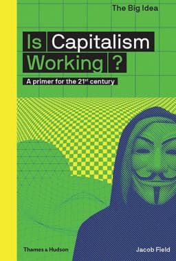 Is Capitalism Working? 9780500293676