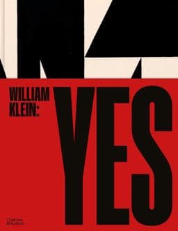 William Klein: Yes 9780500545584