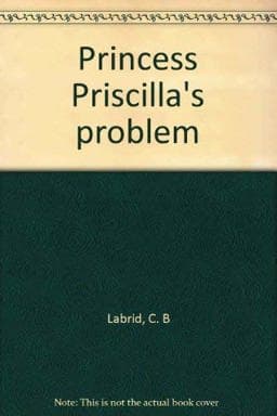 Princess Priscilla's Problem 9780516035611