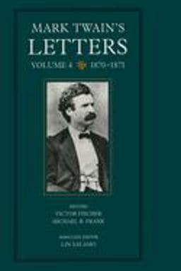 Mark Twain's Letters, Volume 4 9780520203600