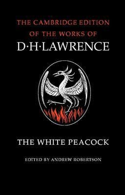 The White Peacock 9780521294270