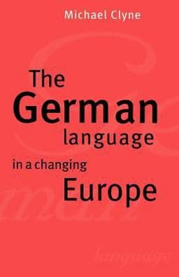 The German Language in a Changing Europe 9780521499705