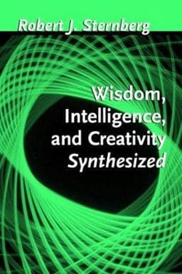 Wisdom, Intelligence, and Creativity Synthesized 9780521802383