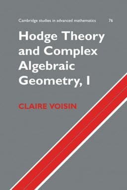 Hodge Theory and Complex Algebraic Geometry I 9780521802604