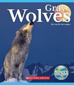 Gray Wolves (Nature's Children) (Library Edition) 9780531192641