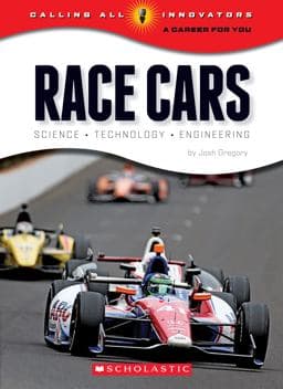 Race Cars: Science, Technology, Engineering (Calling All Innovators: a Career for You) (Library Edition) 9780531206140