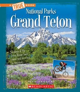 Grand Teton (a True Book: National Parks) 9780531238103