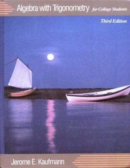 Algebra with Trigonometry for College Students 9780534928407