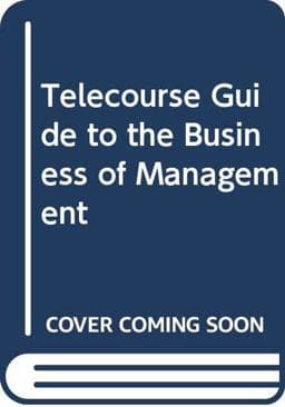 Telecourse Guide - Introduction to Management 9780534930578