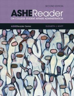 Ashe Reader on College Student Affairs Administration 9780536810359
