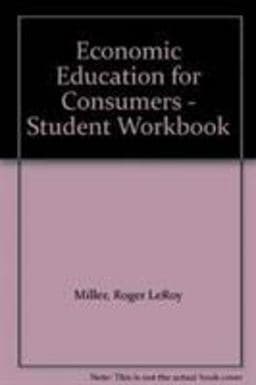 Economic Education for Consumers - Student Workbook 9780538686877