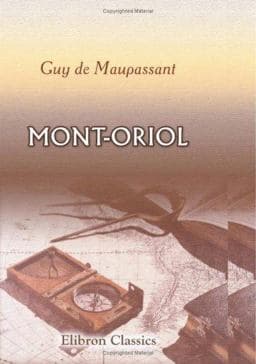 Mont-Oriol 9780543778642