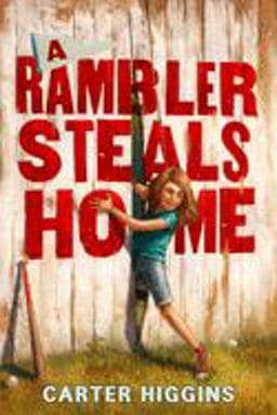 A Rambler Steals Home 9780544602014