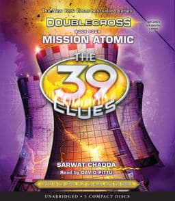 Mission Atomic (the 39 Clues: Doublecross, Book 4) (Unabridged Edition) 9780545943932