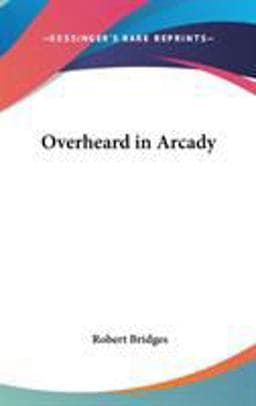 Overheard in Arcady 9780548009826