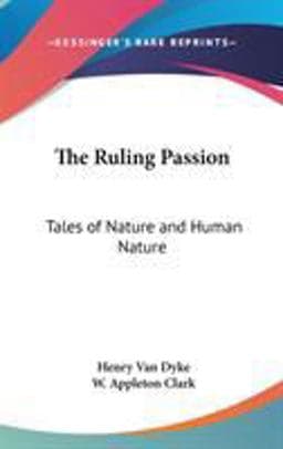 The Ruling Passion 9780548019580