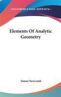 Elements of Analytic Geometry 9780548190746