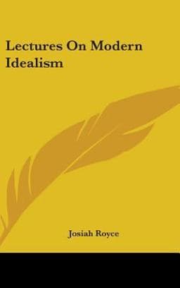 Lectures on Modern Idealism 9780548259825
