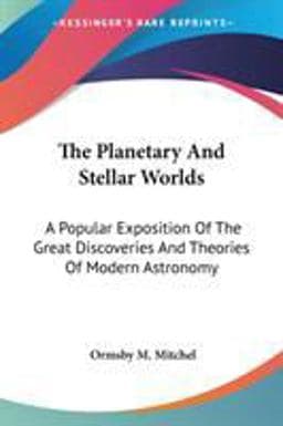 The Planetary and Stellar Worlds 9780548296325