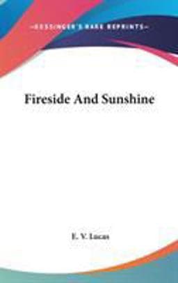 Fireside and Sunshine 9780548335598