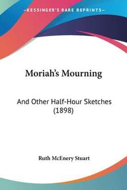 Moriah's Mourning 9780548668597