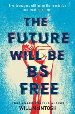 The Future Will Be BS Free 9780553534146