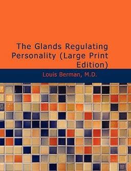 The Glands Regulating Personality 9780554232546