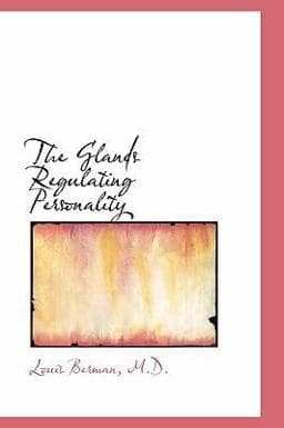 The Glands Regulating Personality 9780554325576