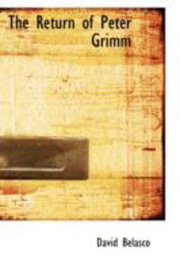 The Return of Peter Grimm 9780554339047