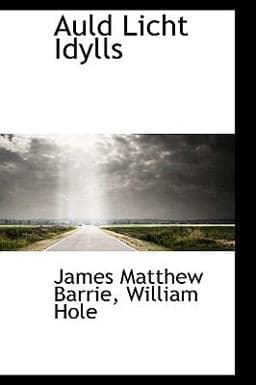 Auld Licht Idylls 9780554380803