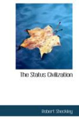 The Status Civilization 9780554380810