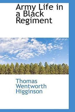Army Life in a Black Regiment 9780559083976