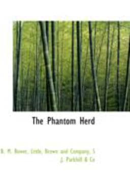 The Phantom Herd 9780559309472