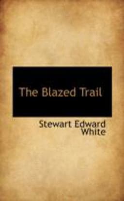 The Blazed Trail 9780559628702