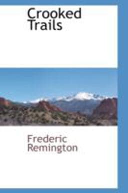 Crooked Trails 9780559659812