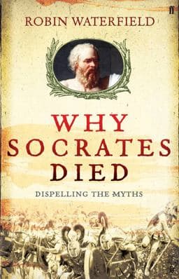 Why Socrates Died 9780571235506